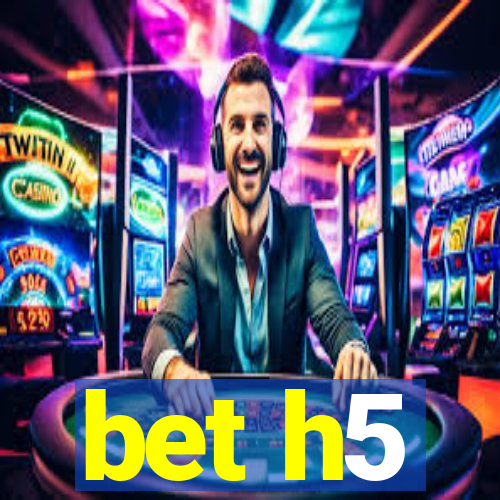 bet h5